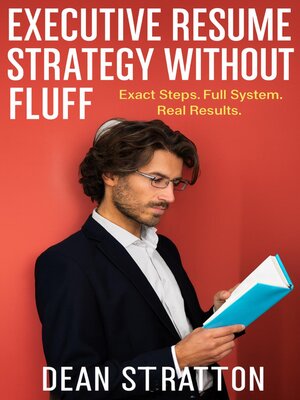 cover image of Executive Resume Strategy Without Fluff--Exact Steps. Full System. Real Results.